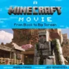 A Minecraft Movie: From Block to Big Screen
