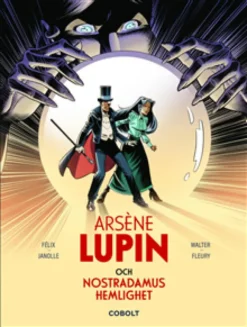 Arsène Lupin och Nostradamus hemlighet
