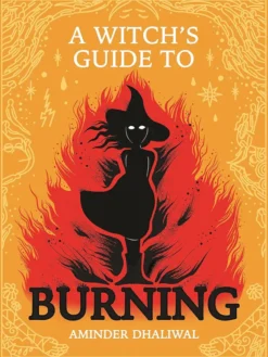 A Witch's Guide to Burning