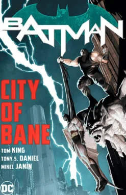 Batman Vol 12: City of Bane The Complete Collection