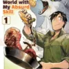 Campfire Cooking in Another World With My Absurd Skill Vol 1