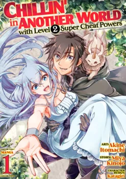 Chillin' in Another World with Level 2 Super Cheat Powers Vol. 1