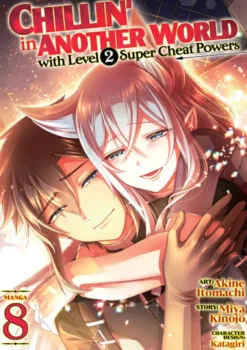 Chillin' in Another World with Level 2 Super Cheat Powers Vol. 8