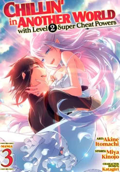 Chillin' in Another World with Level 2 Super Cheat Powers Vol. 3