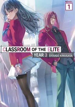 Classroom of the Elite Light Novel Year 3 Vol 1