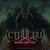 Cthulhu Death May Die Core Game