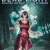 Dead Light & Other Dark Turns
