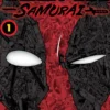 Deadpool Samurai Vol 1