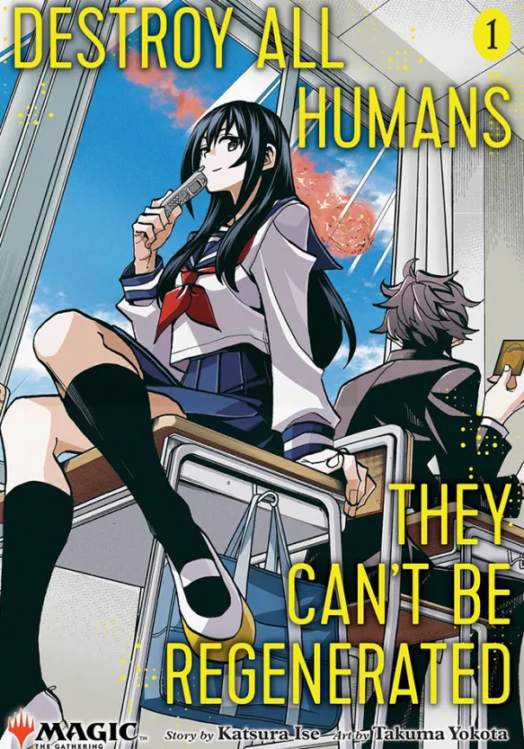 Destroy All Humans. They Can't Be Regenerated. Magic The Gathering Manga, Vol 1