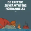 De trettio silvermyntens förbannelse, del 1