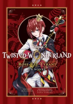 Disney Twisted-Wonderland: Rose-Red Tyrant Light Novel