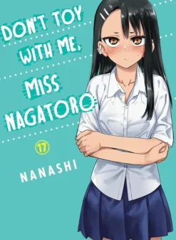 Don't Toy With Me, Miss Nagatoro, volume 17