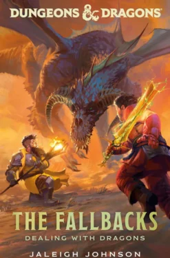 Dungeons & Dragons: The Fallbacks: Dealing with Dragons