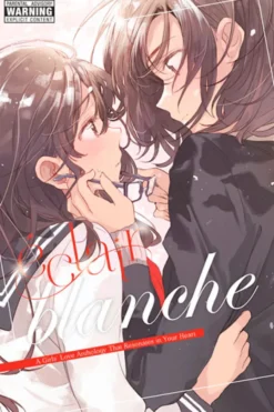 Eclair Blanche A Girl's Love Anthology That Resonates in Your Heart