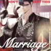 Father, I Don't Want This Marriage Vol. 2