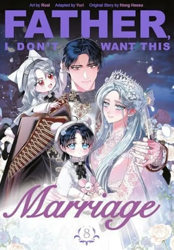 Father, I Don't Want This Marriage Vol. 8