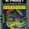 Five Nights at Freddy's: Escape the Pizzaplex: An Interactive Novel