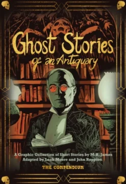 Ghost Stories of an Antiquary