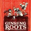 Ginseng Roots : A Memoir