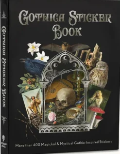 Gothica Sticker Book More than 400 Mysterious & Mystical Gothic Stickers