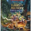 Heroes' Feast Flavors of the Multiverse An Official D&D Cookbook