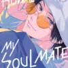 How I Met My Soulmate 1