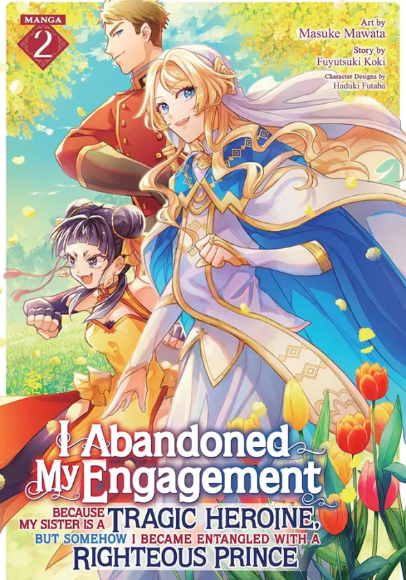 I Abandoned My Engagement Because My Sister... Vol. 2