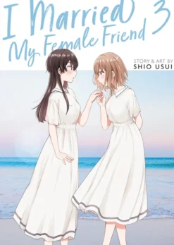 I Married My Female Friend Vol. 3