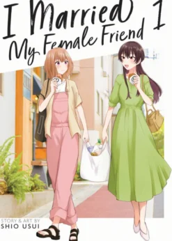 I Married My Female Friend Vol. 1