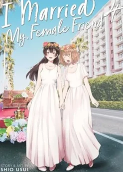 I Married My Female Friend Vol. 4