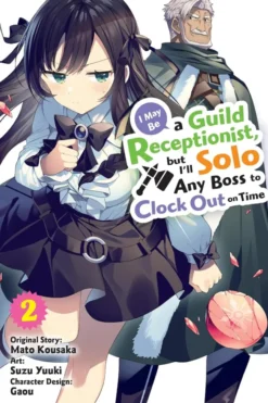 I May Be a Guild Receptionist, but I’ll Solo Any BossVol 2