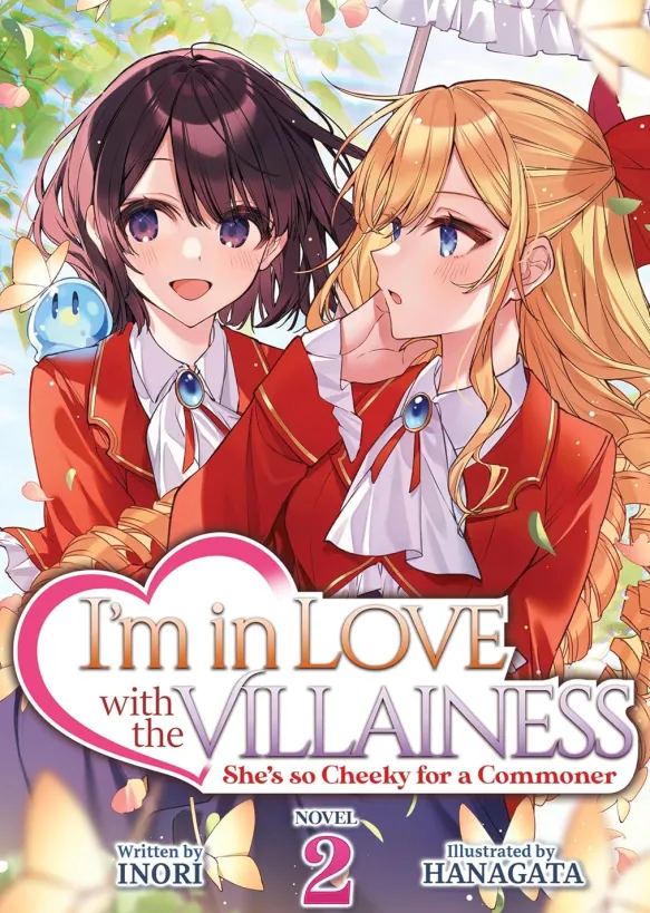 I'm in Love with the Villainess: She's so Cheeky Light Novel Vol 2