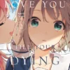 I Want to Love You Till Your Dying Day Vol 2