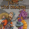 I Would Fight the Dragon