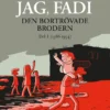 Jag, Fadi, del 1 (1986–1994)
