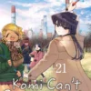 Komi Can't Communicate Vol 21
