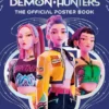 K-Pop Demon Hunters: The Official Poster Book