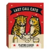 Last Call Cats Playing Cards