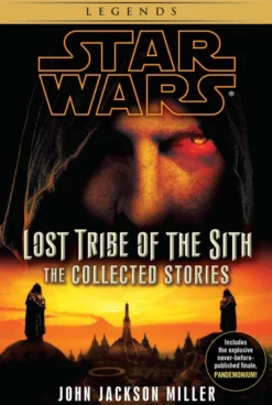 Lost Tribe of the Sith: The Collected Stories