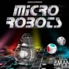 Micro Robots