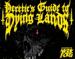 Mörk Borg: Heretic's Guide to Dying Lands