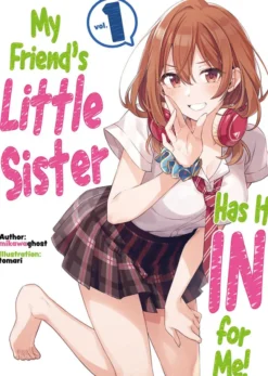 My Friend's Little Sister Has It In For Me! Volume 1 (Light Novel)