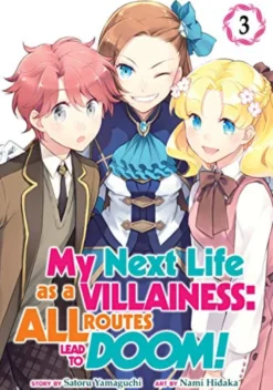 My Next Life as a Villainess: All Routes Lead to Doom! Vol 3