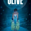 Olive: Lost in Inner Space