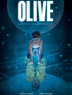 Olive: Lost in Inner Space