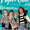 Paper Girls The Complete Story