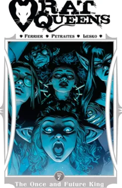 Rat Queens Vol 7: The Once and Future King