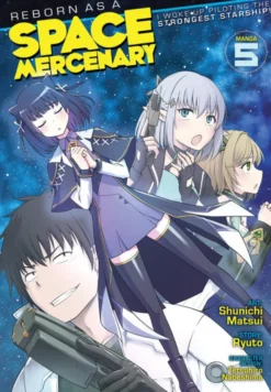 Reborn as a Space Mercenary Vol 5