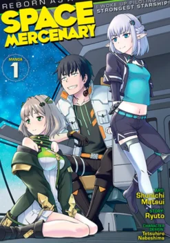 Reborn as a Space Mercenary Vol 1