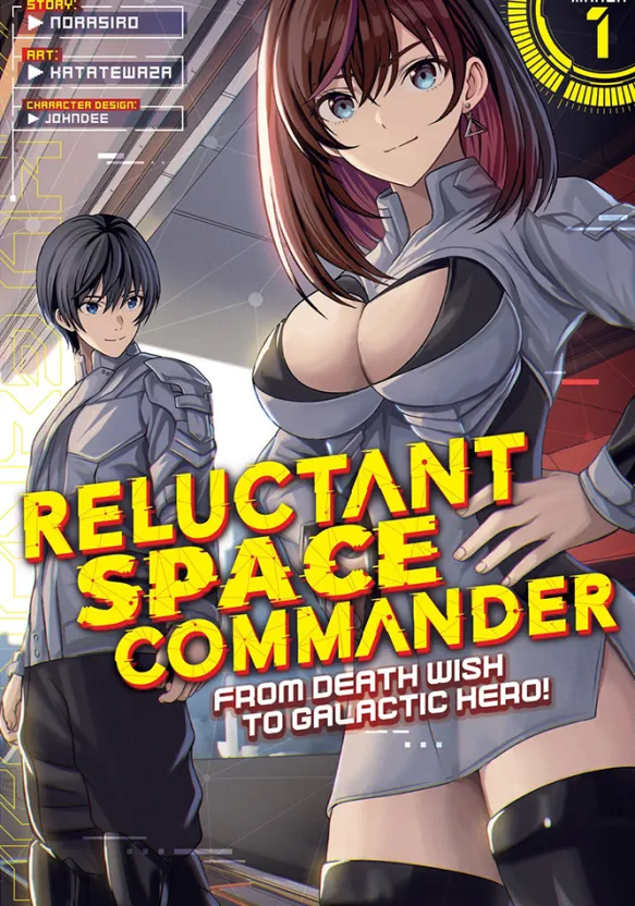 Reluctant Space Commander: From Death Wish to Galactic Hero! Vol. 1